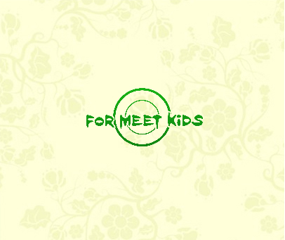 FOR MEET KIDS