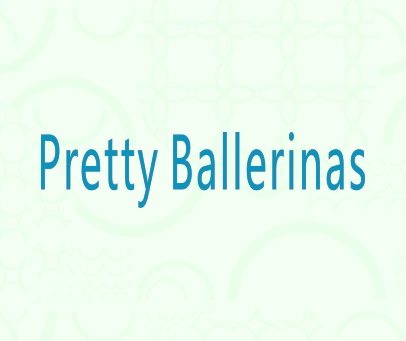 PRETTY BALLERINAS