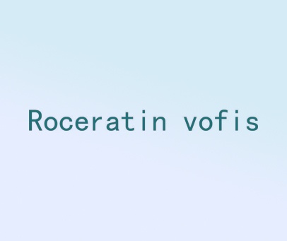 ROCERATIN VOFIS