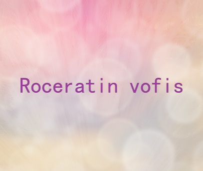 ROCERATIN VOFIS