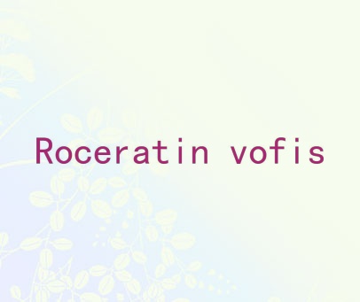 ROCERATIN VOFIS